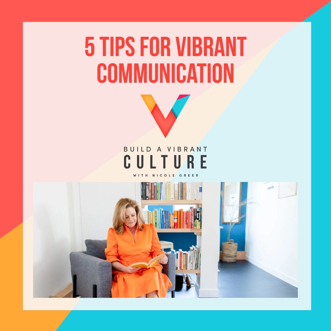 5 Tips for Vibrant Communication
