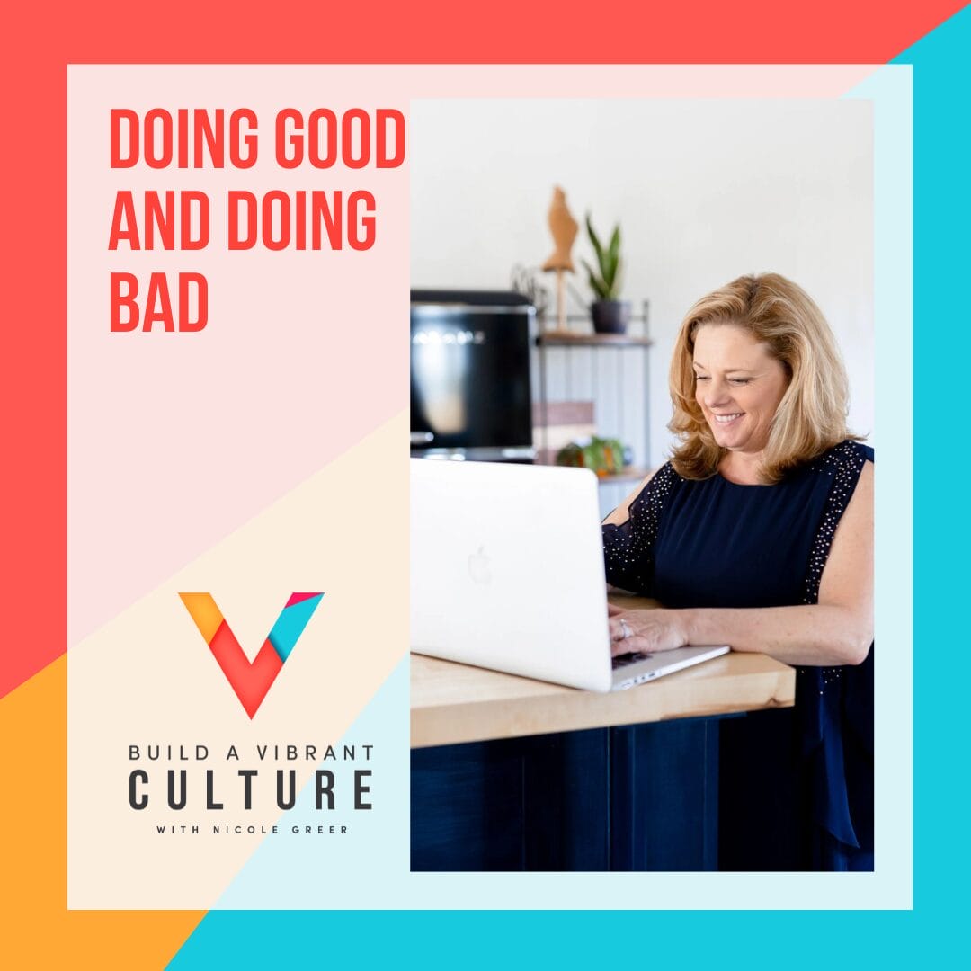 Doing Good and Doing Bad