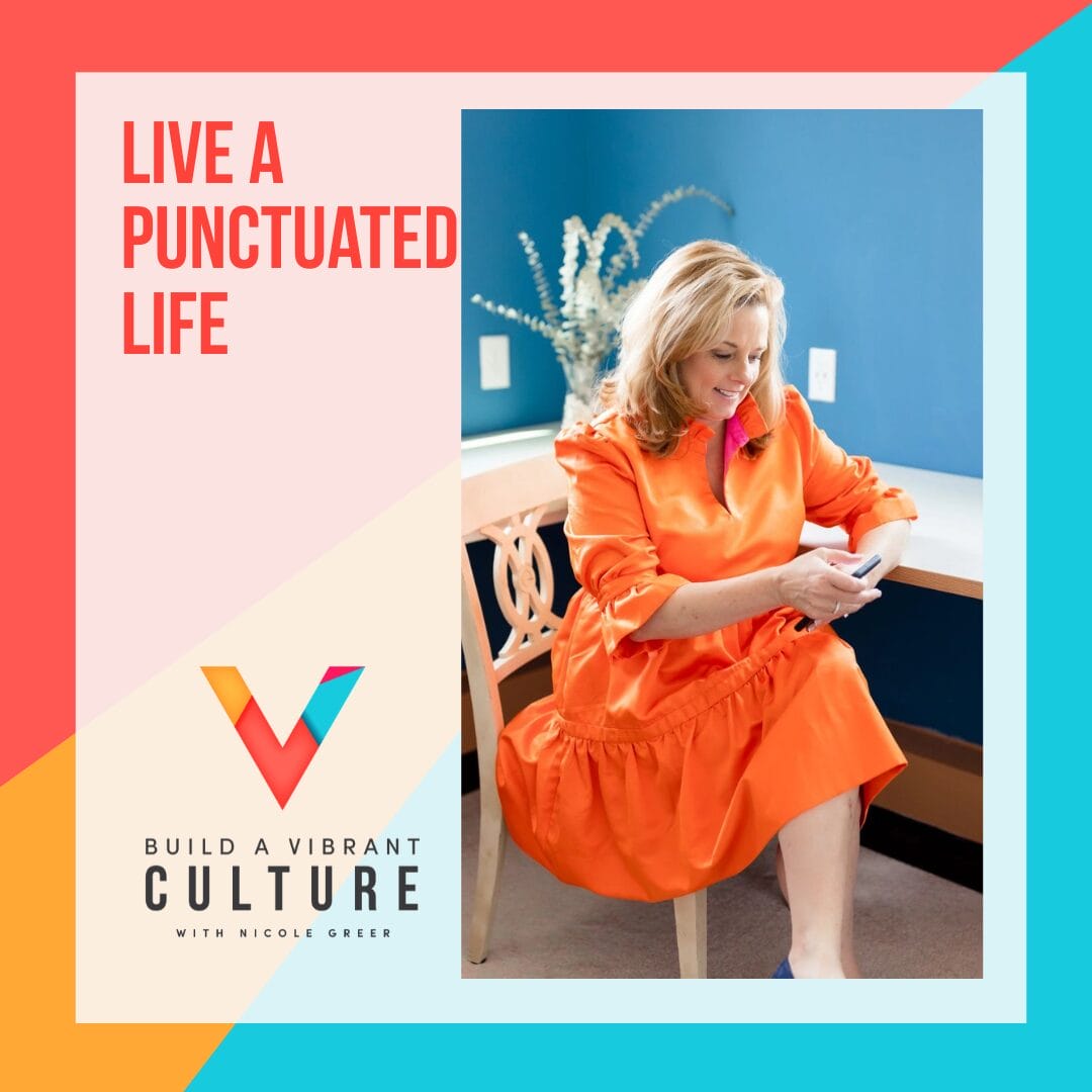 Live a Punctuated Life