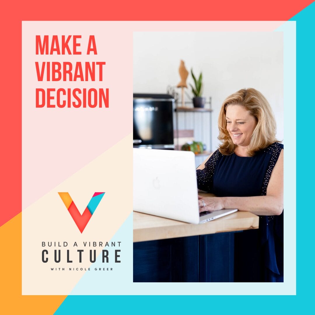 Make a Vibrant Decision