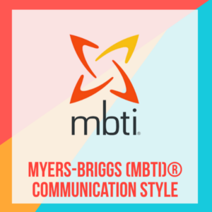 Myers-Briggs (MBTI) Communication Style