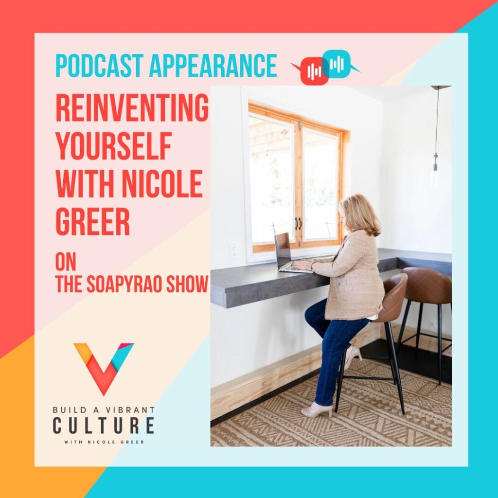 The SoapyRao Show: Reinventing Yourself with Nicole Greer