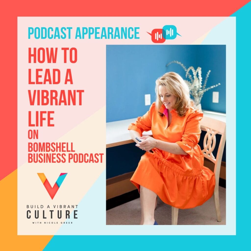 How to Lead a Vibrant Life on the Business Bombshell Podcast