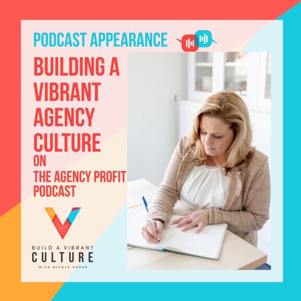 Building a Vibrant Agency Culture