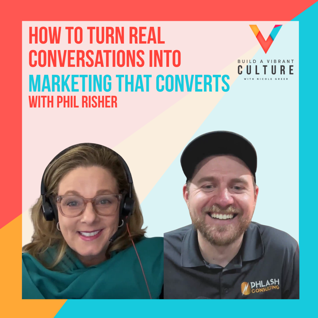 How to Turn Real Conversations Into Marketing That Converts with Phil Risher