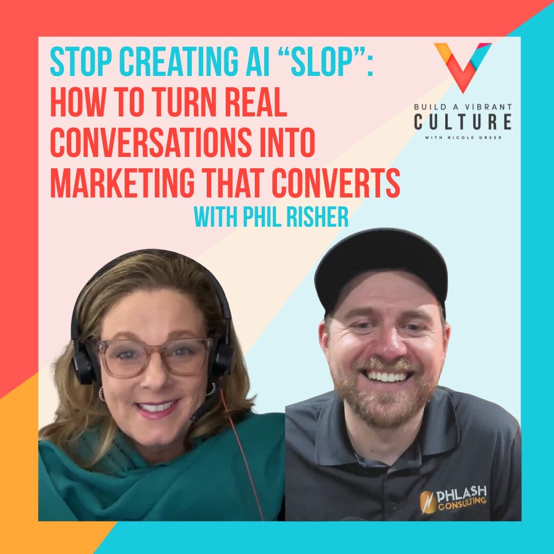 Stop Using AI “Slop”: How to Turn Real Conversations Into Marketing That Converts with Phil Risher
