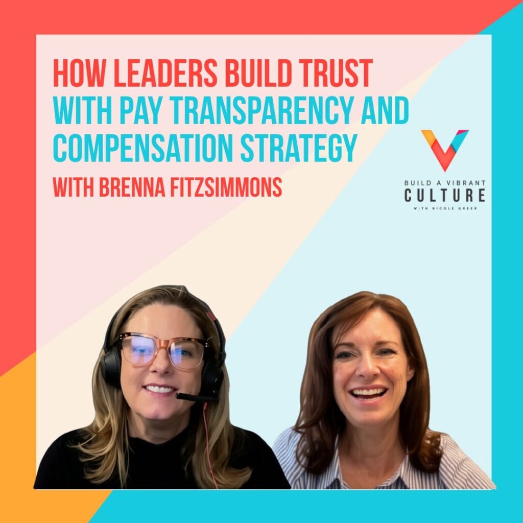 How Leaders Build Trust With Pay Transparency and Compensation Strategy with Brenna Fitzsimmons