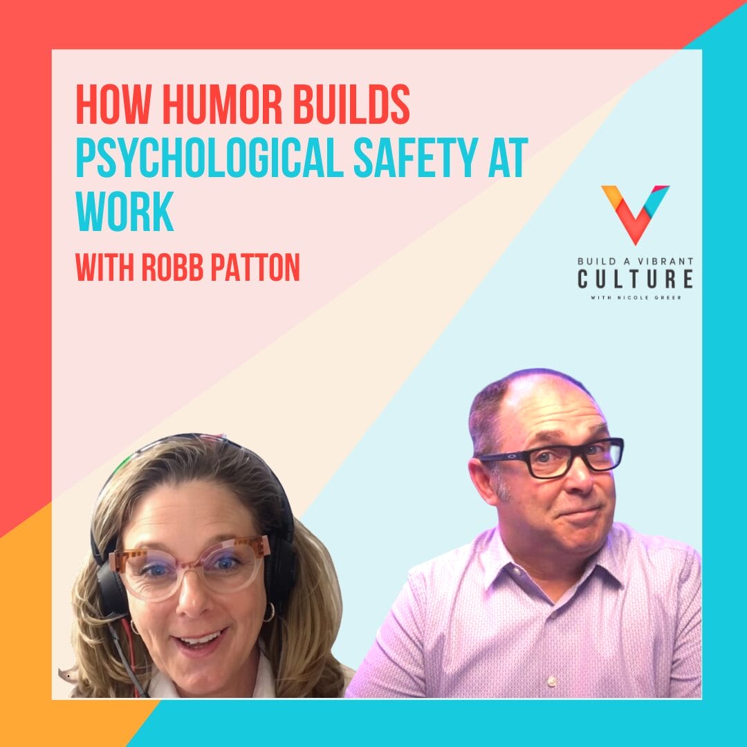 How Humor Builds Psychological Safety at Work with Robb Patton