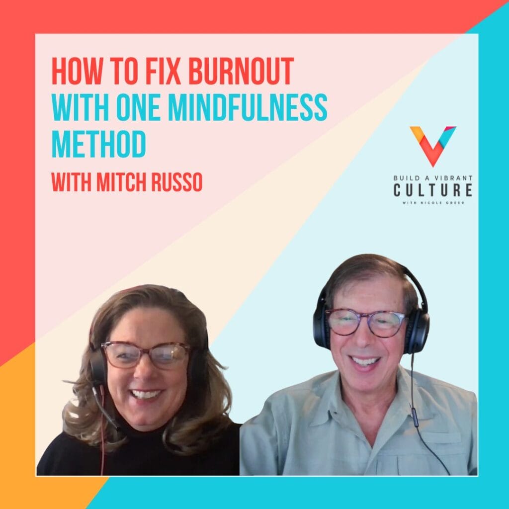 How to Fix Burnout With One Mindfulness Method with Mitch Russo