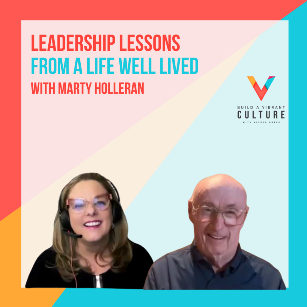 Leadership Lessons from a Life Well Lived with Marty Holleran
